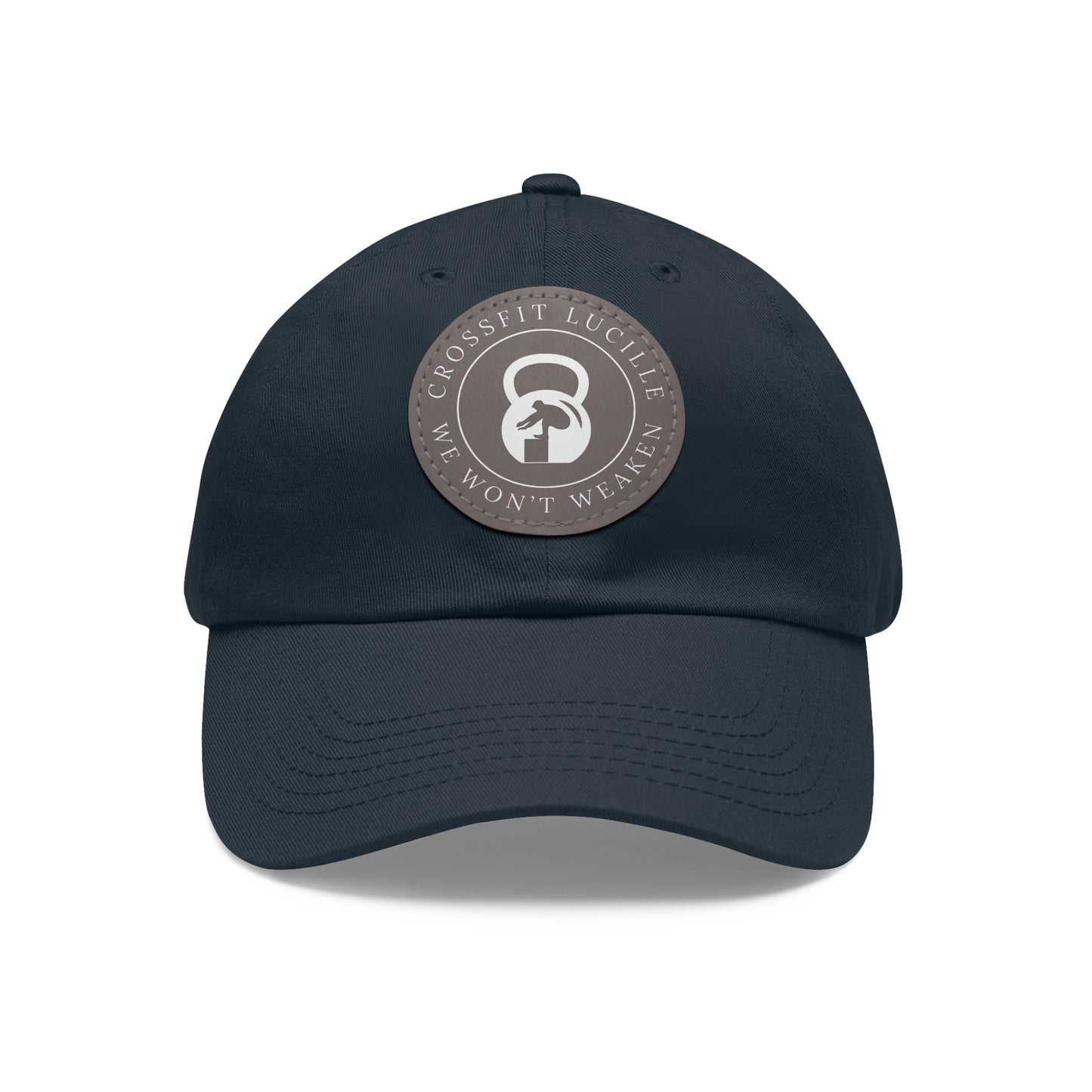 Motivational CrossFit Dad Hat with Leather Patch - We Won't Weaken