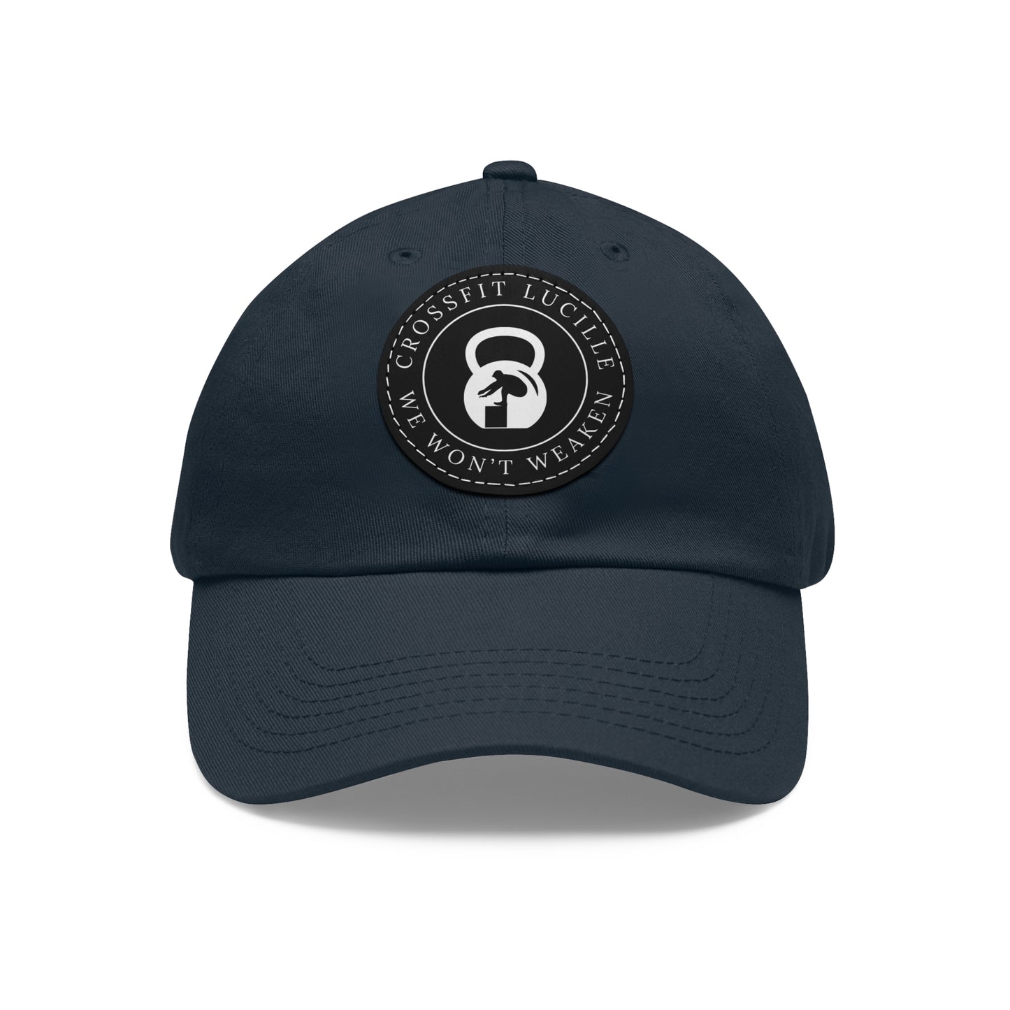 Motivational CrossFit Dad Hat with Leather Patch - We Won't Weaken