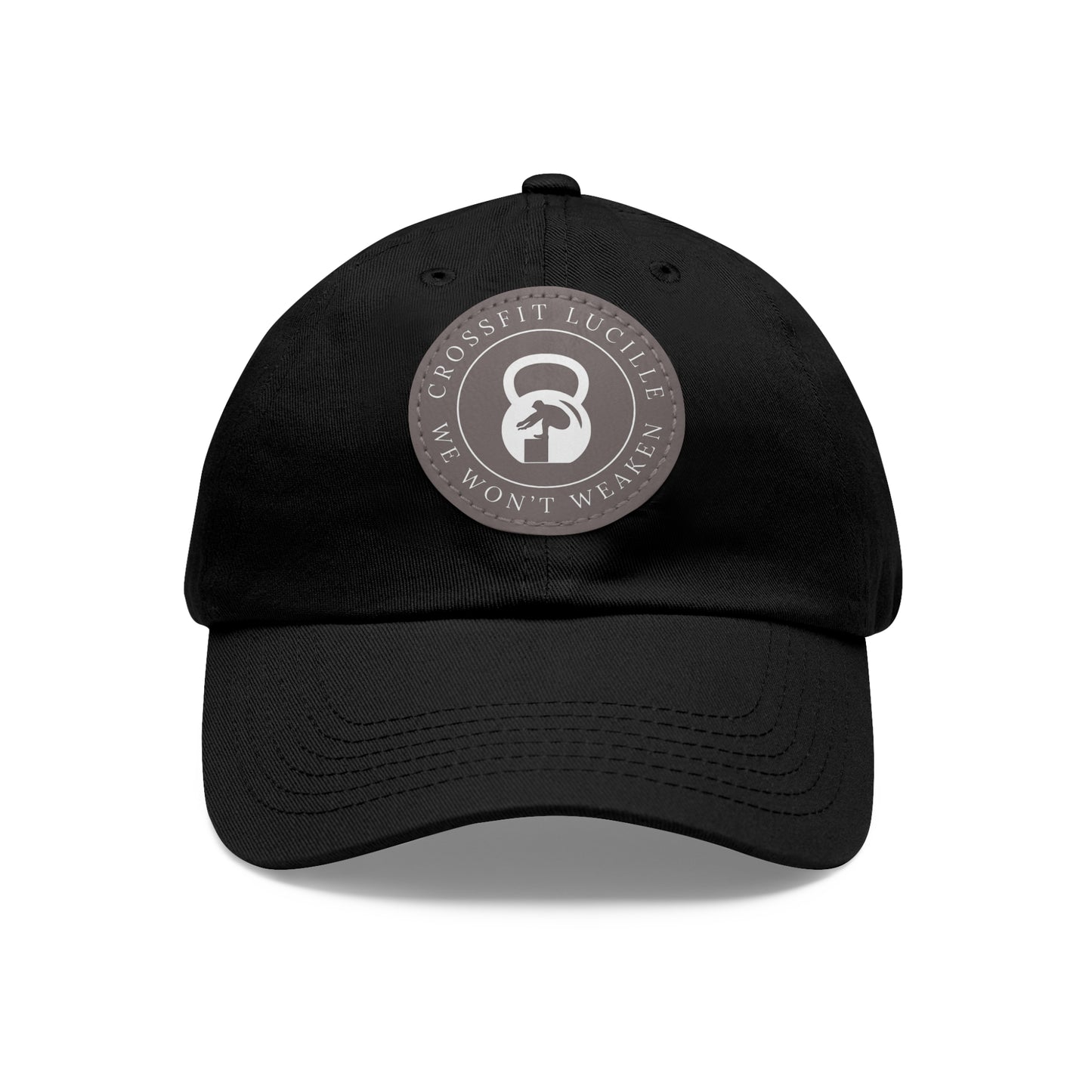 Motivational CrossFit Dad Hat with Leather Patch - We Won't Weaken