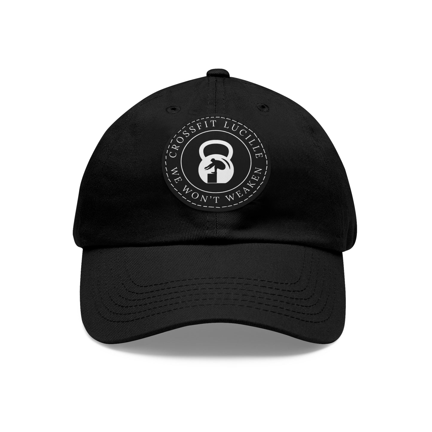 Motivational CrossFit Dad Hat with Leather Patch - We Won't Weaken