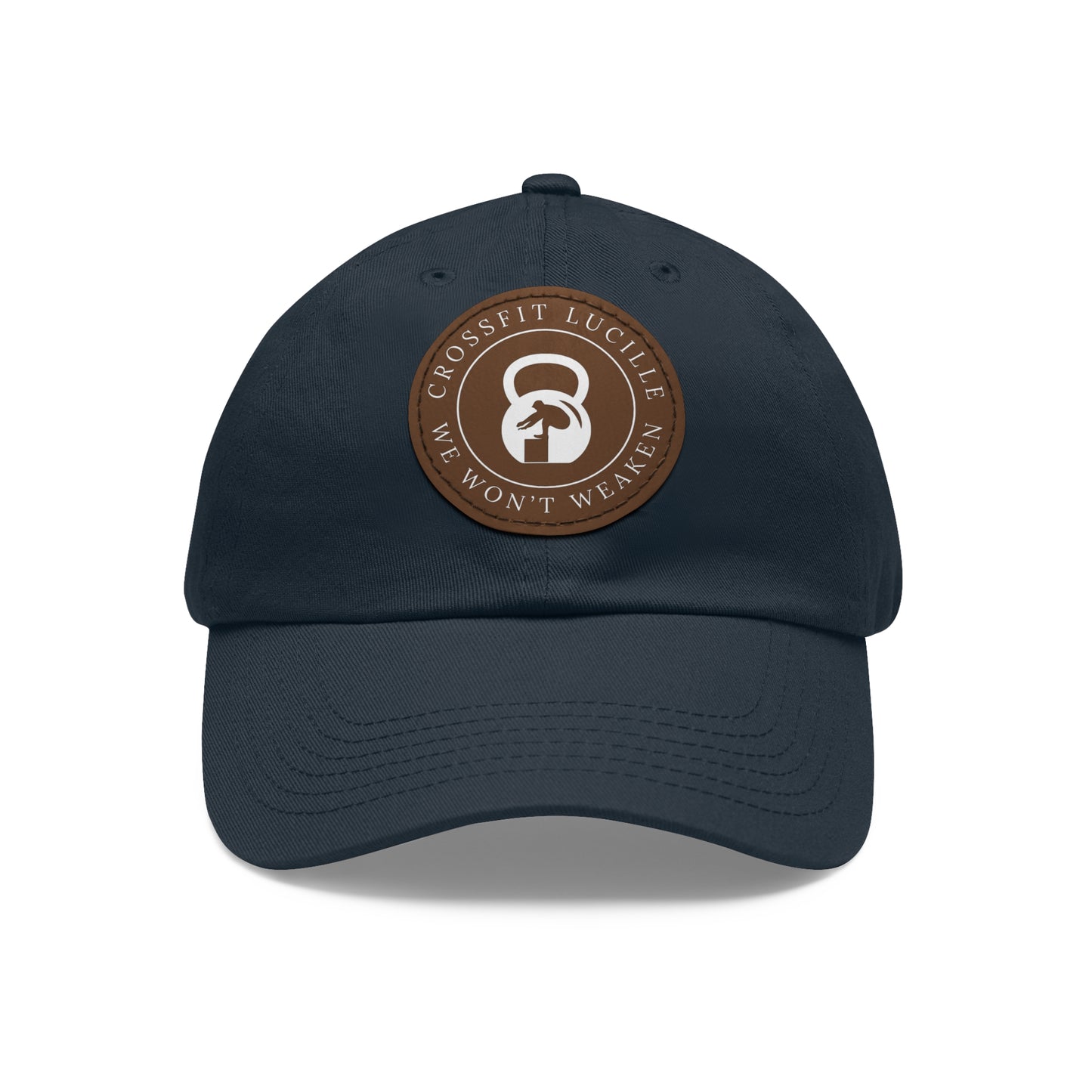 Motivational CrossFit Dad Hat with Leather Patch - We Won't Weaken